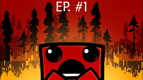 SUPER MEAT BOY: EP.1