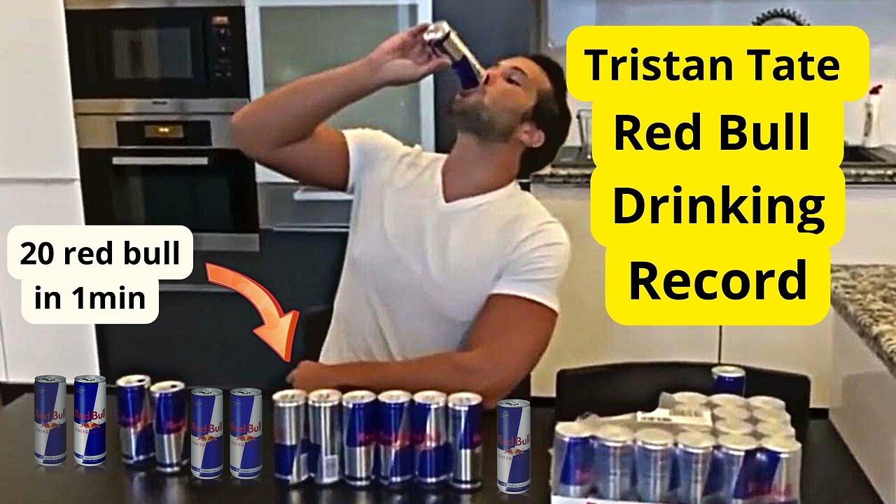 TRISTAN TATE BROKE THE RED BULL DRINKING WORLD RECORD