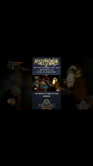 Retro Gaming Tip #19 - BioShock 2 - Use A Cadaver