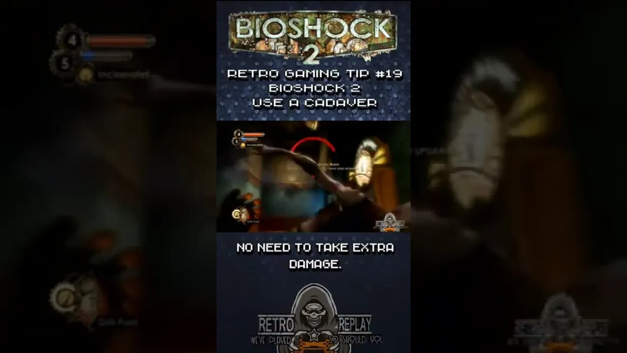 Retro Gaming Tip #19 - BioShock 2 - Use A Cadaver