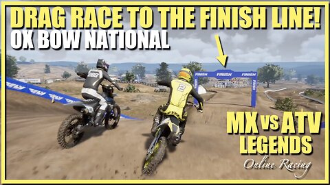 MX vs ATV Legends Online Racing at the Ox Bow National!