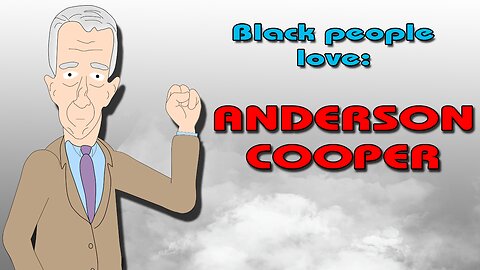 Fake News: Black People Love Anderson Cooper!