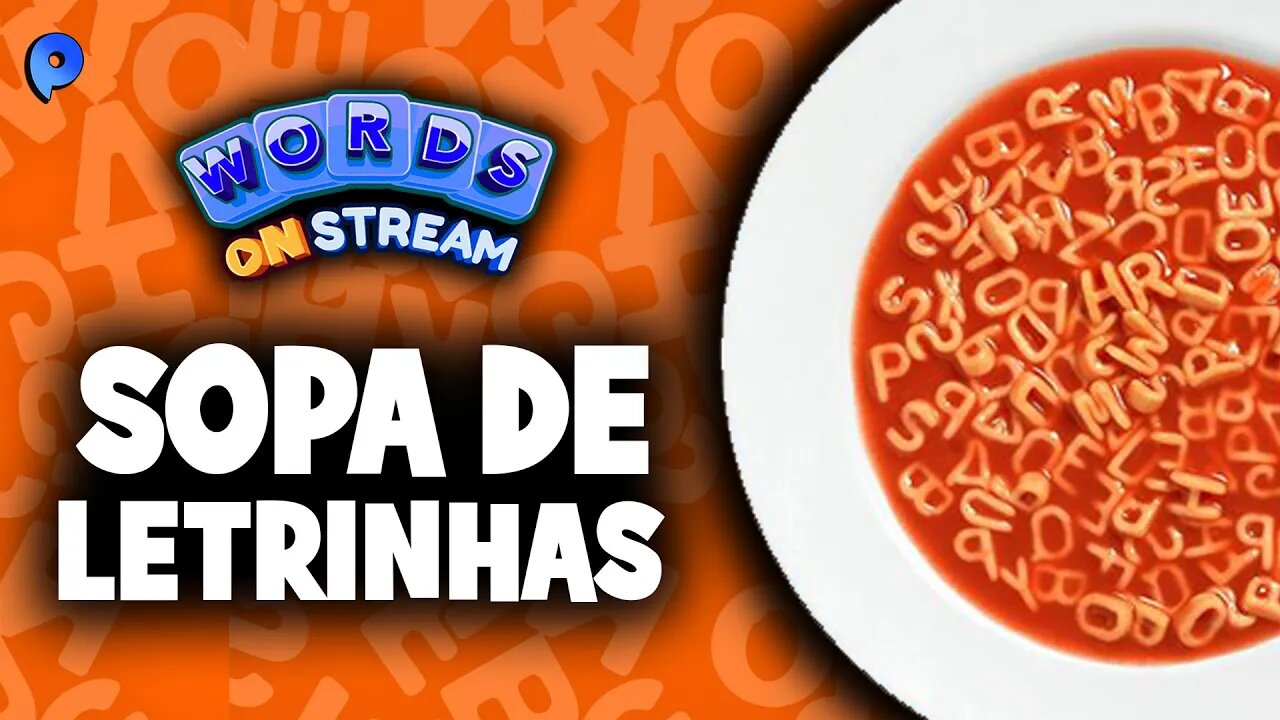 Words on Stream - Sopa de letrinhas