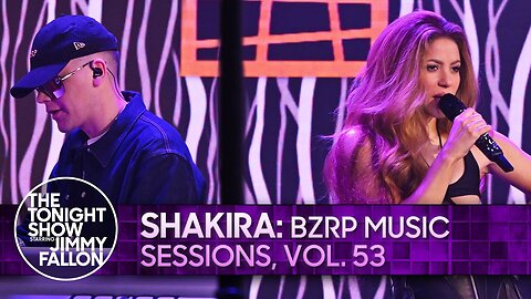 Shakira: Bzrp Music Sessions, Vol. 53 | The Tonight Show Starring Jimmy Fallon