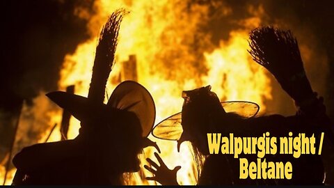 THE SATANIC WORSHIP & RITUAL OF WALPURGIS NIGHT / BELTANE MAYDAY & MET GALA