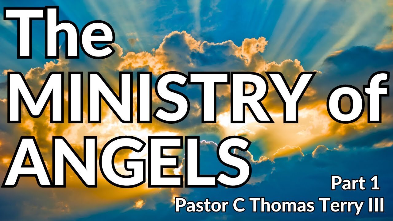 The Ministry of Angels - Pastor Thomas C Terry III - 6/21/23