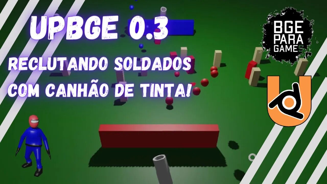 UPBGE 0 3 RECLUTANDO SOLDADOS COM CANHÃO DE TINTA!