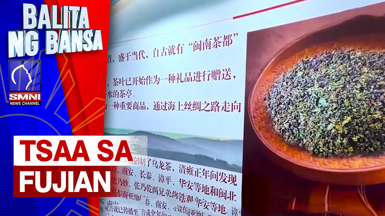 Kultura at paggawa ng sikat na tsaa sa Fujian, China, ipinamalas sa isang Philippine media tour