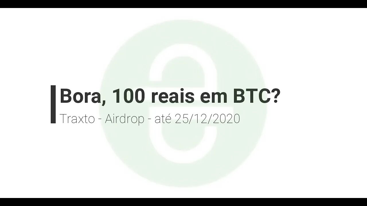 Finalizado - Airdrop - Traxto - 0.001 BTC (R$ 100,00) na inscrição até o dia 25/12/2020