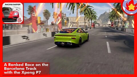 A Ranked Race on the Barcelona Track with the Xpeng P7 | Racing Master