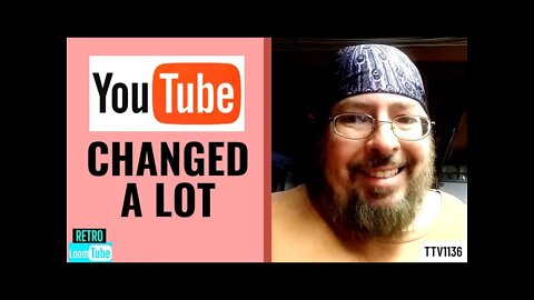 YOUTUBE CHANGED A LOT - 013121 TTV1136