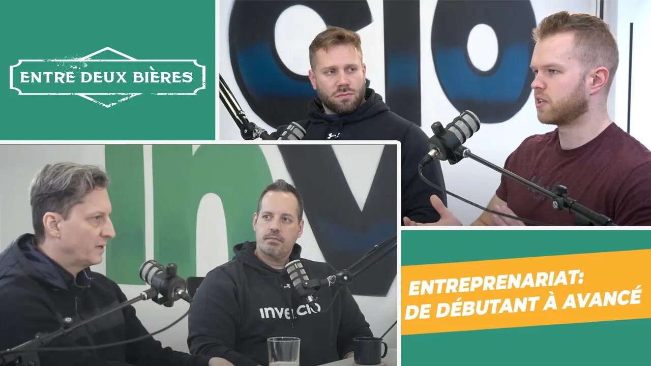 Entre Deux Bières 007 - Entreprenariat: de débutant à avancé