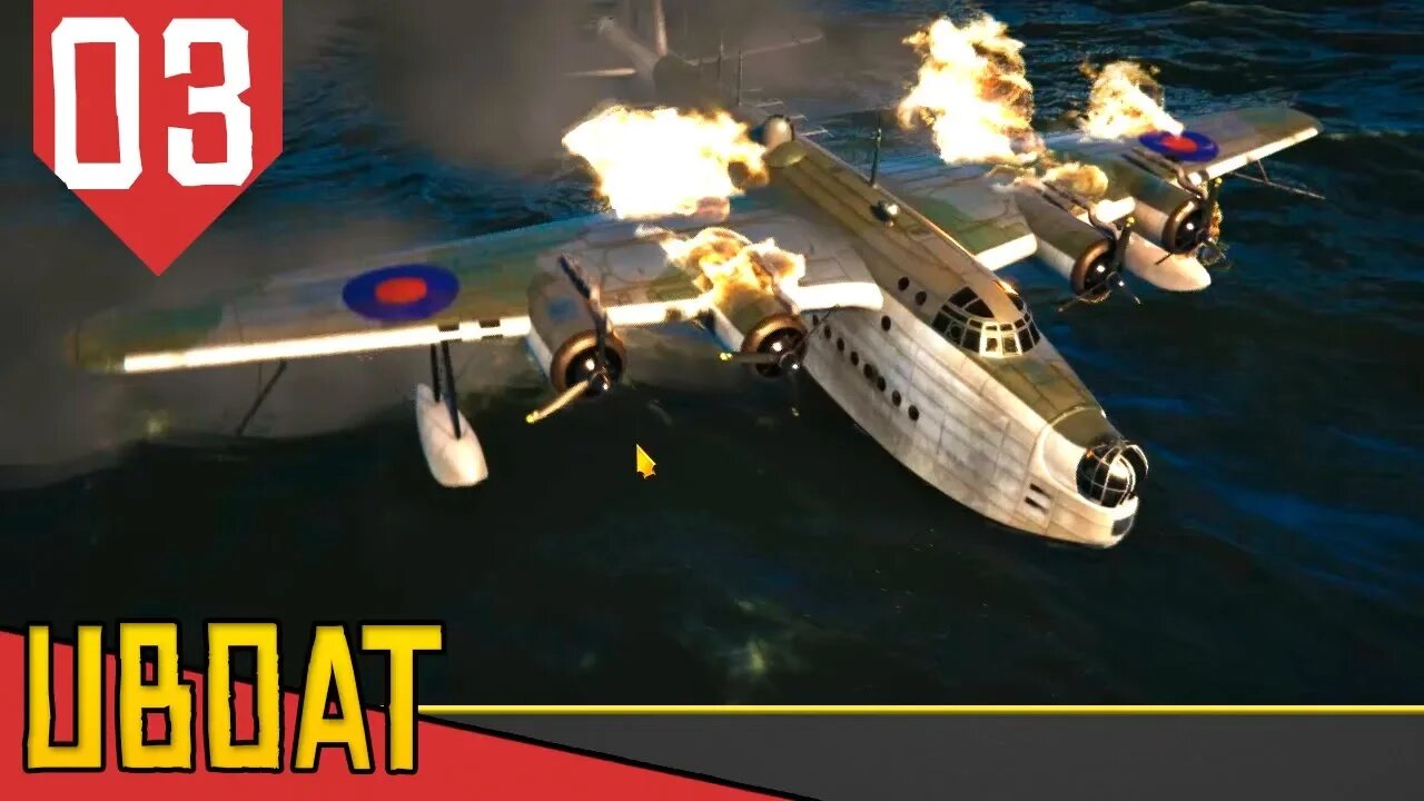 Patrulha e ATAQUE AÉREO - UBOAT #03 [Série Gameplay Português PT-BR]