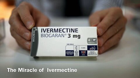 The Miracle of Ivermectin