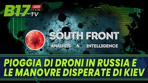 Pioggia di droni in Russia e le Manovre disperate di Kiev
