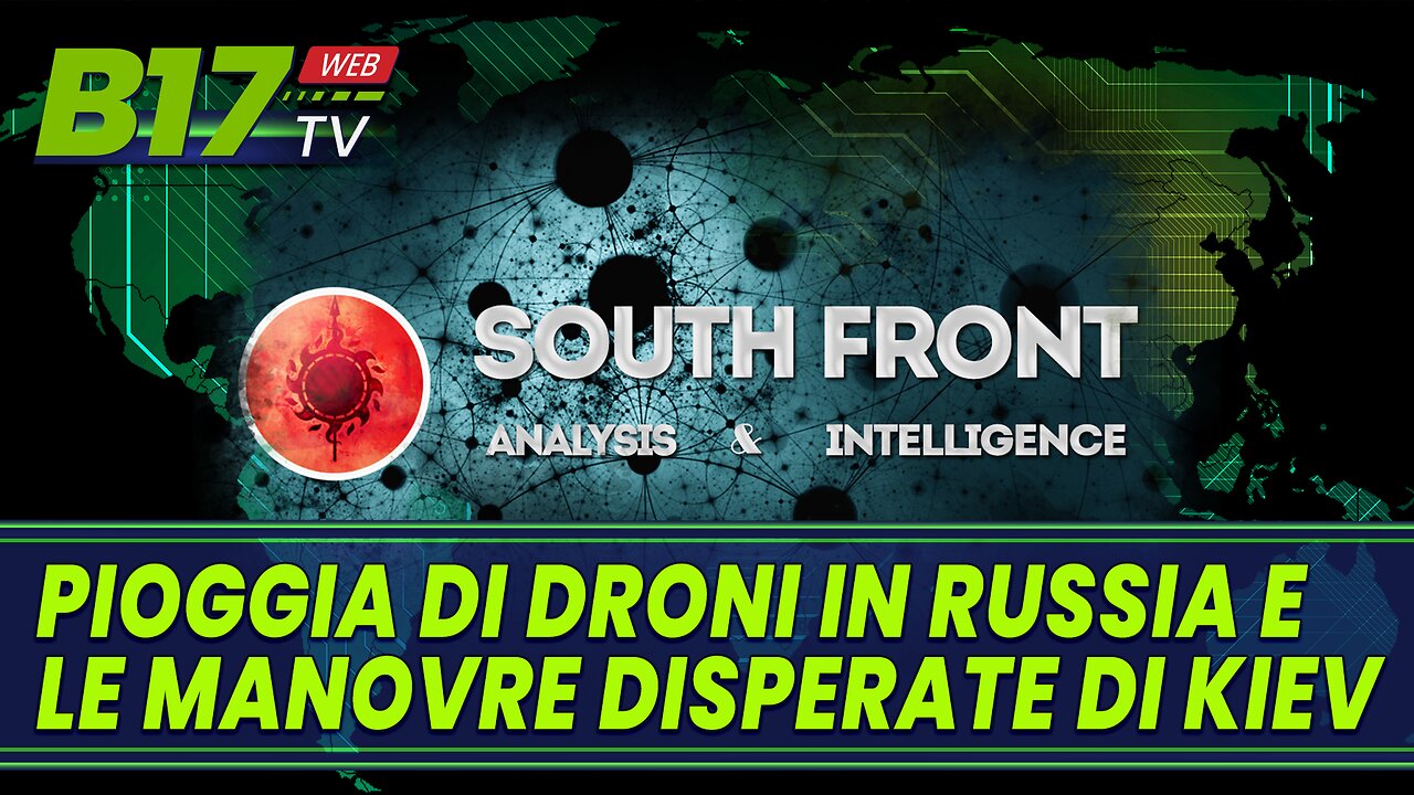 Pioggia di droni in Russia e le Manovre disperate di Kiev