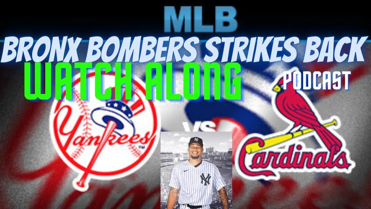 BASEBALL ⚾NEW YORK YANKEES VS St. Louis Cardinals LIVE WATCH ALONG AND PLAY BY PLAY AUG 7TH