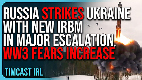 Russia STRIKES Ukraine With New IRBM In MAJOR ESCALATION, WW3 Fears Increase