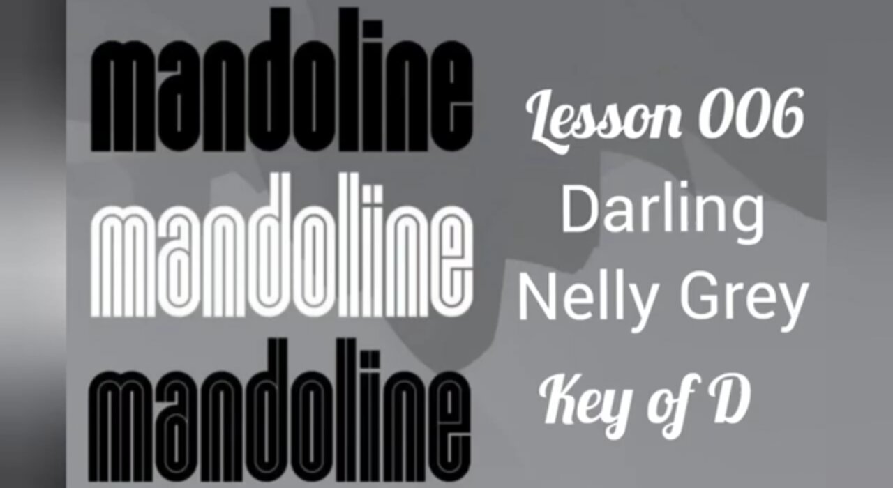 Mandolin Lesson - Darling Nelly Grey