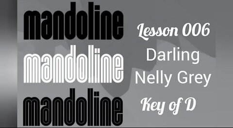 Mandolin Lesson - Darling Nelly Grey