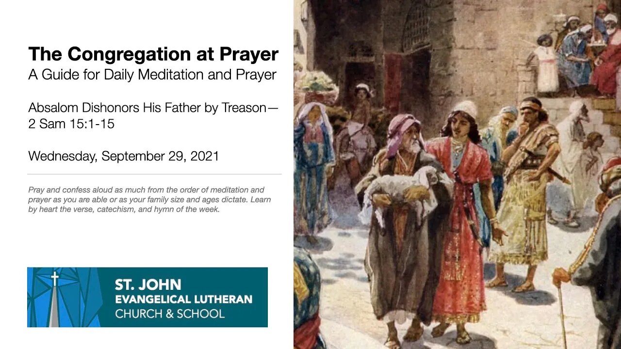 Absalom Dishonors His Father by Treason—2 Sam 15:1-15