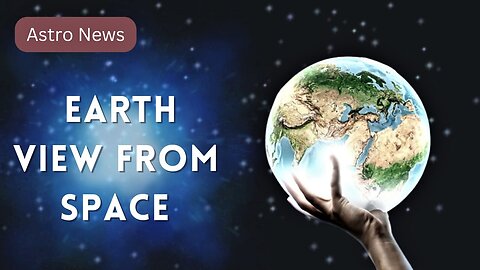 Earth View From Space 🌍 | Earth | Giant Planet | Giant Blue Planet Earth 🌎