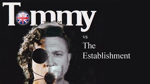 Tommy vs The Establishment