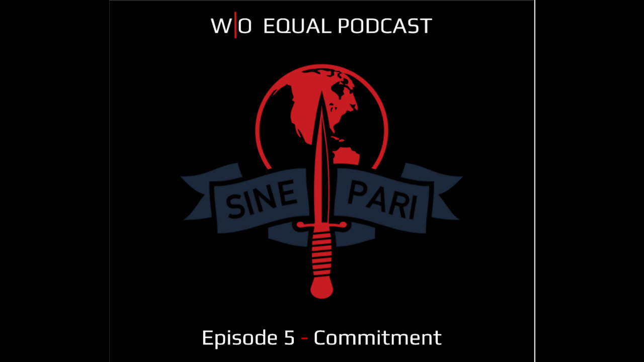 W/O Equal Podcast #005 - Commitment