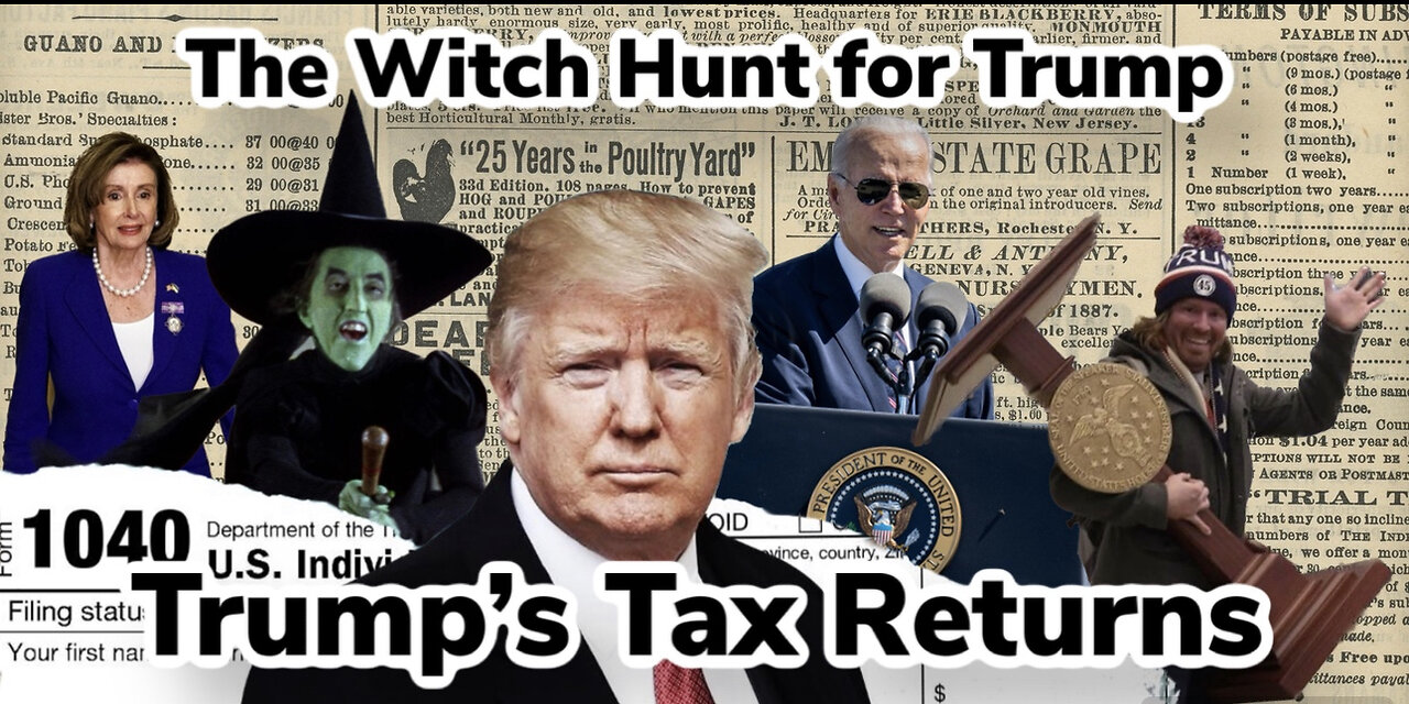 Trump's Tax Returns: The Witch Hunt For Trump