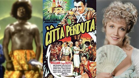 LA CITTÀ PERDUTA (1935) William Boyd e Claudia Dell | Azione, Avventura, Romantico | Bianco e nero