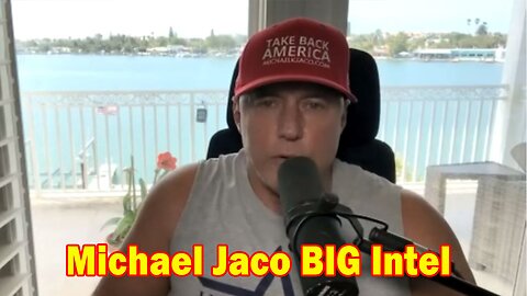 Michael Jaco BIG Intel 4.22.23: What's Going On?