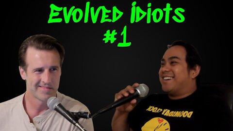 Evolved Idiots #1