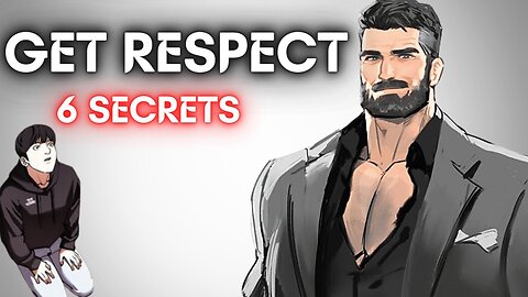 6 Ways To Gain RESPECT In LIFE (MUST KNOW)