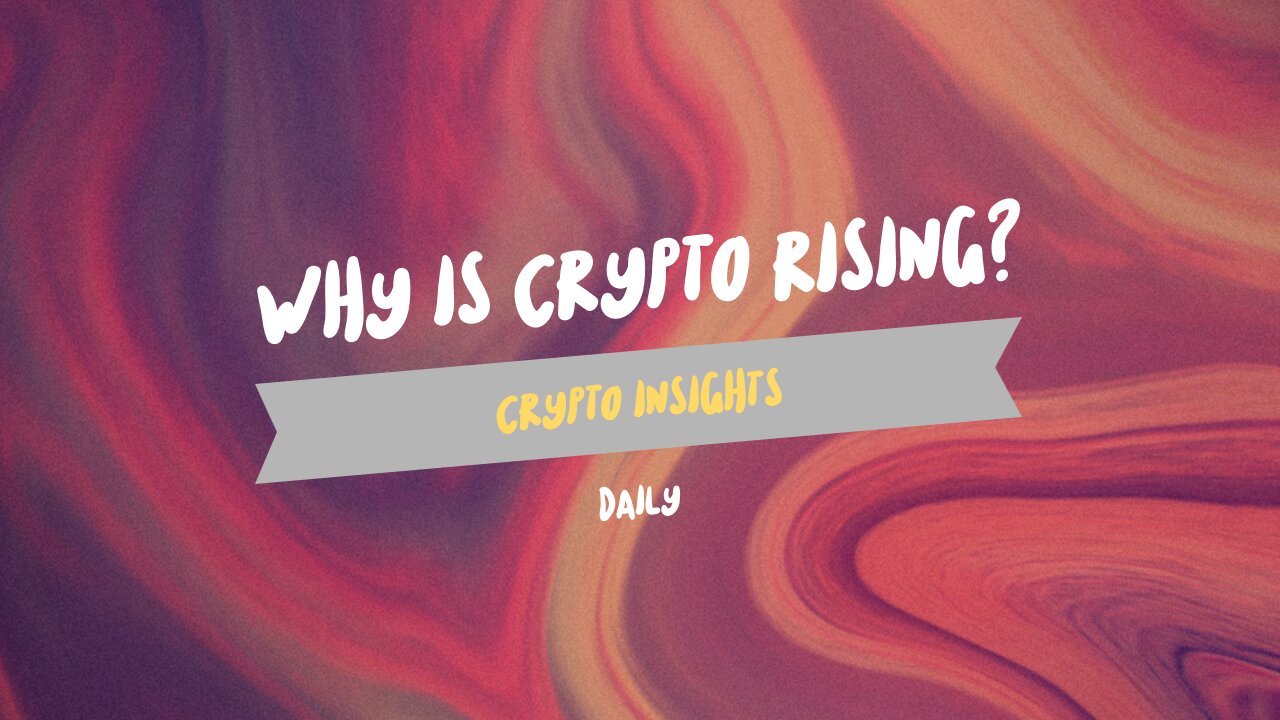 Why is crypto rising?