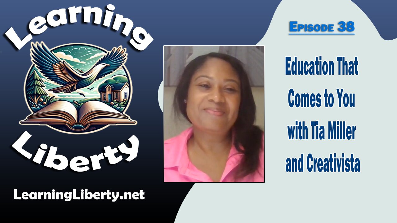 Ep. 38 Education That Comes to You with Tia Miller and Creativista