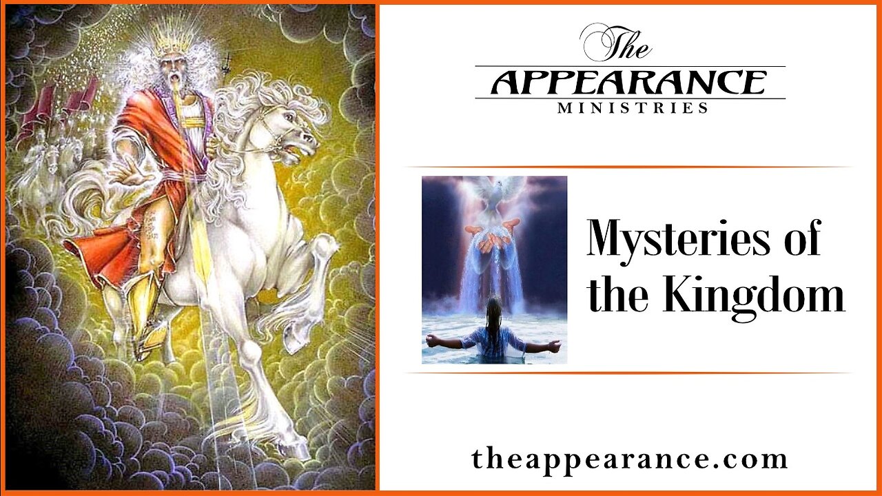 The Appearance Mysteries Of The Kingdom 09