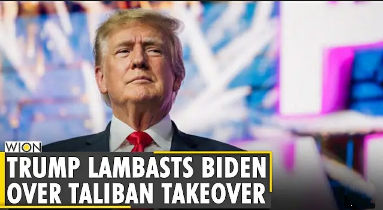 Trump calls on Biden to resign over unfolding crisis in Afghanistan | Taliban captures Kabul | WION