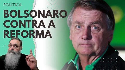 BOLSONARO entra na BRIGA do LADO CERTO: CONTRA o AUMENTO da CARGA dessa REFORMA TRIBUTÁRIA ABSURDA