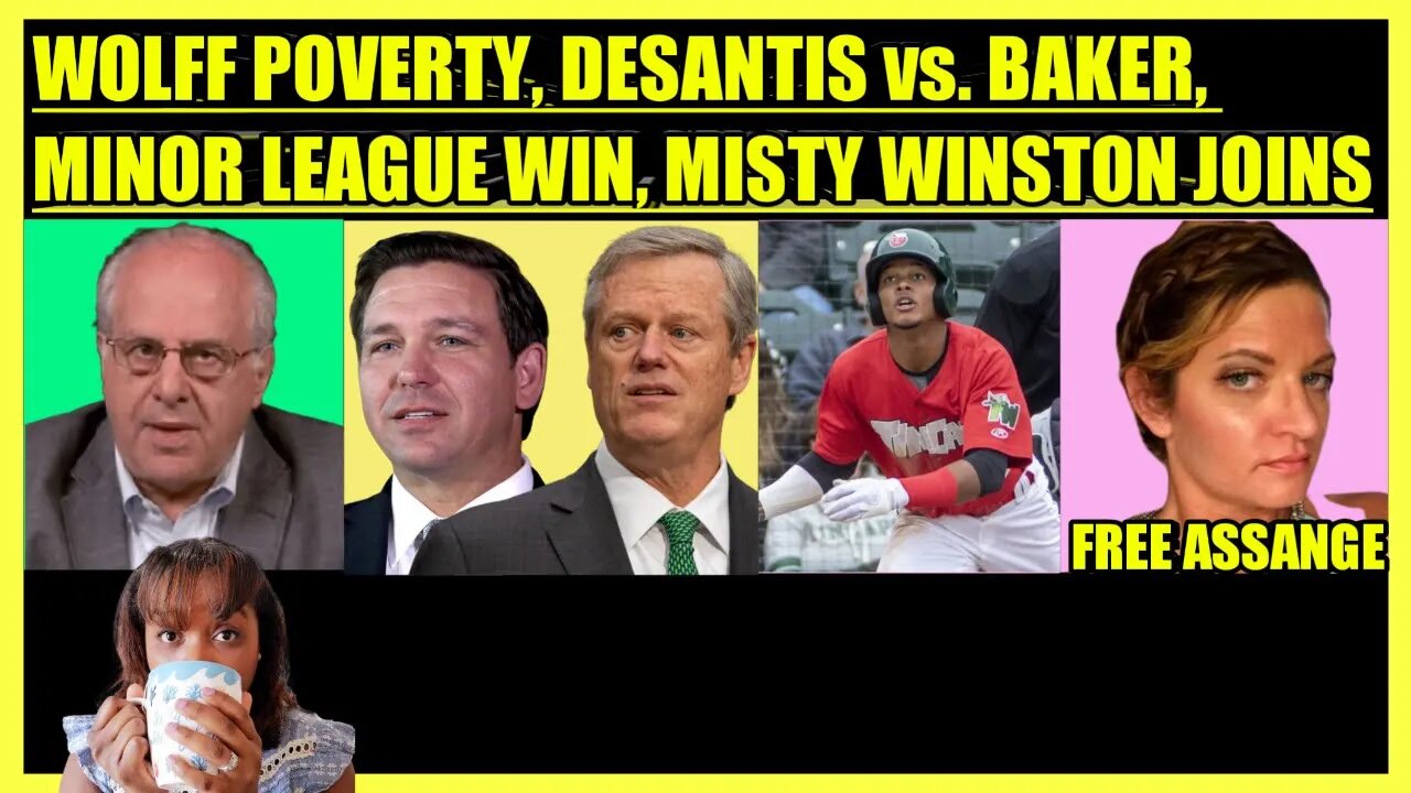 RICHARD WOLFF POVERTY UPDATE, RON DESANTIS TRANSFERS MIGRANTS, MINOR LEAGUE WIN, MISTY WINSTON JOINS