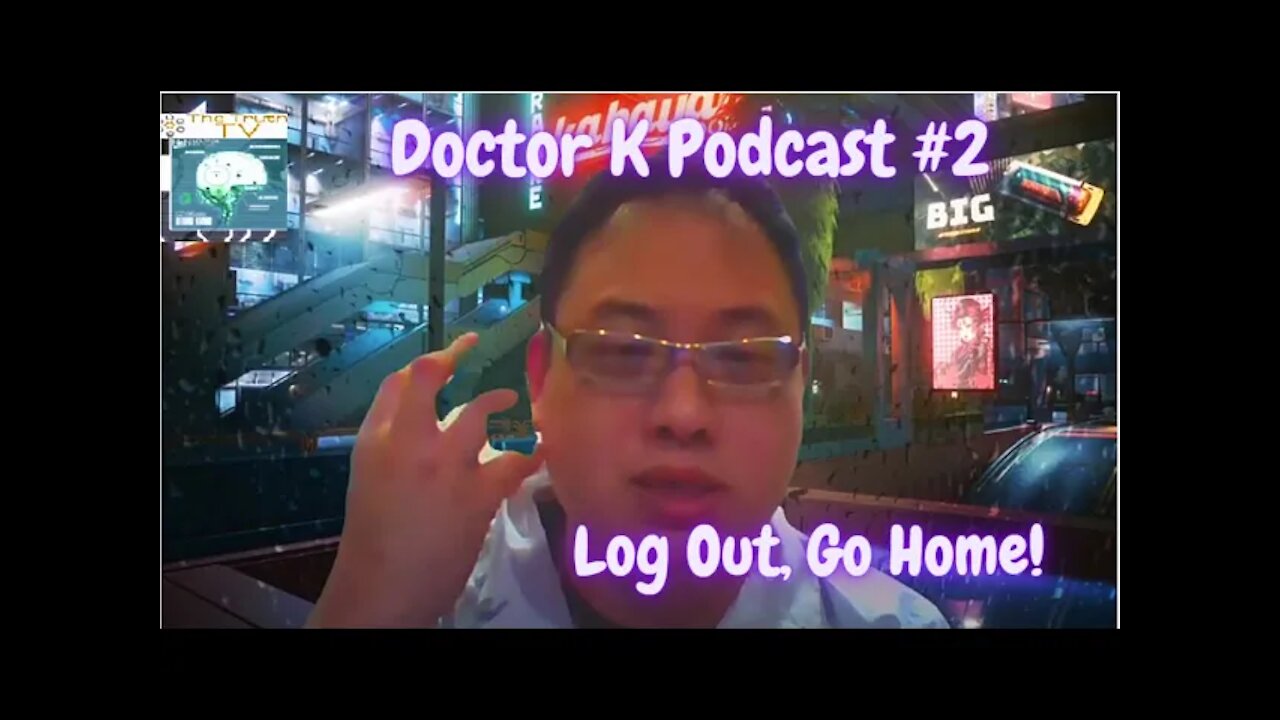 TheTruthTV: Doctor K Podcast #2 Blue Pills Hidden Amongest Us! Q&A of regarding the real world!