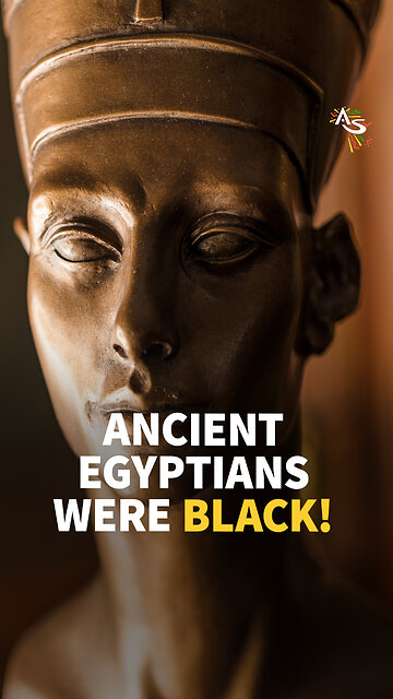 Ancient Egyptians Were Black!