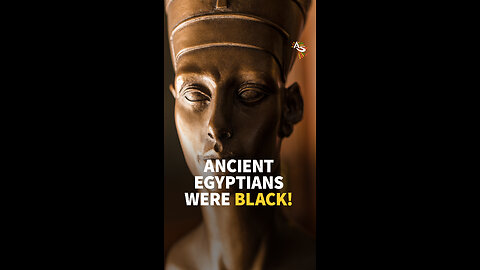 Ancient Egyptians Were Black!
