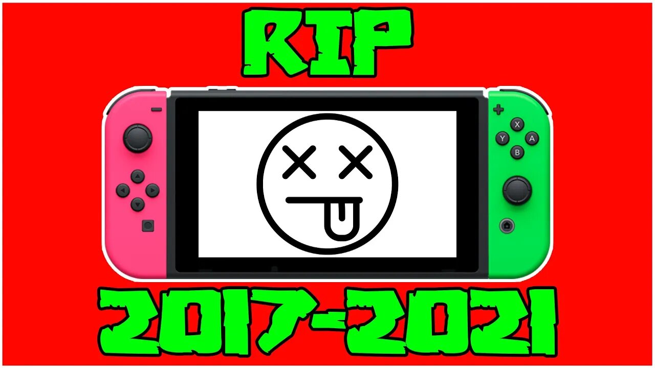 My VERY Honest Thoughts on the Nintendo Switch in 2021 - RIP NINTENDO SWITCH