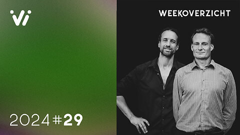 Weekoverzicht met Jeroen en Willem – Week 29