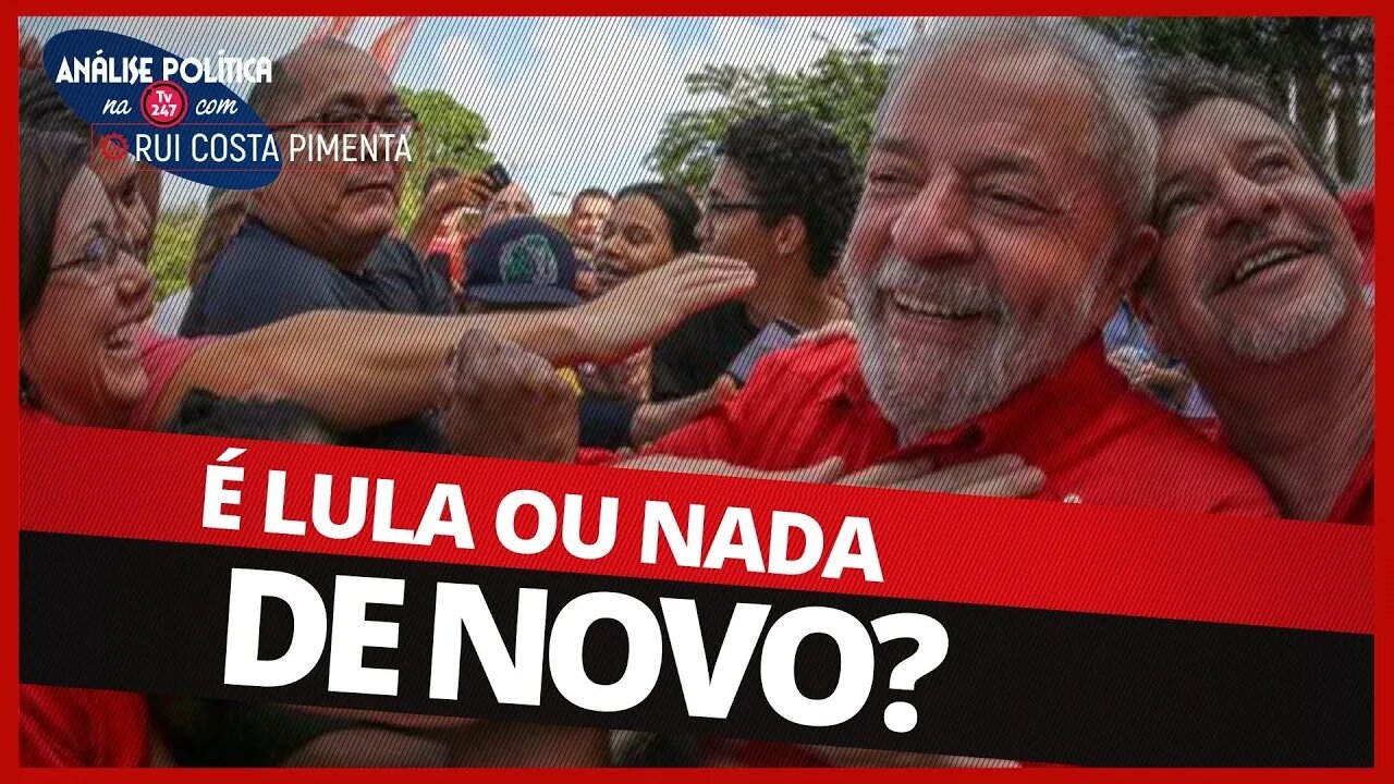 Lula ou nada de novo? - Análise Política na TV 247 - 09/02/21