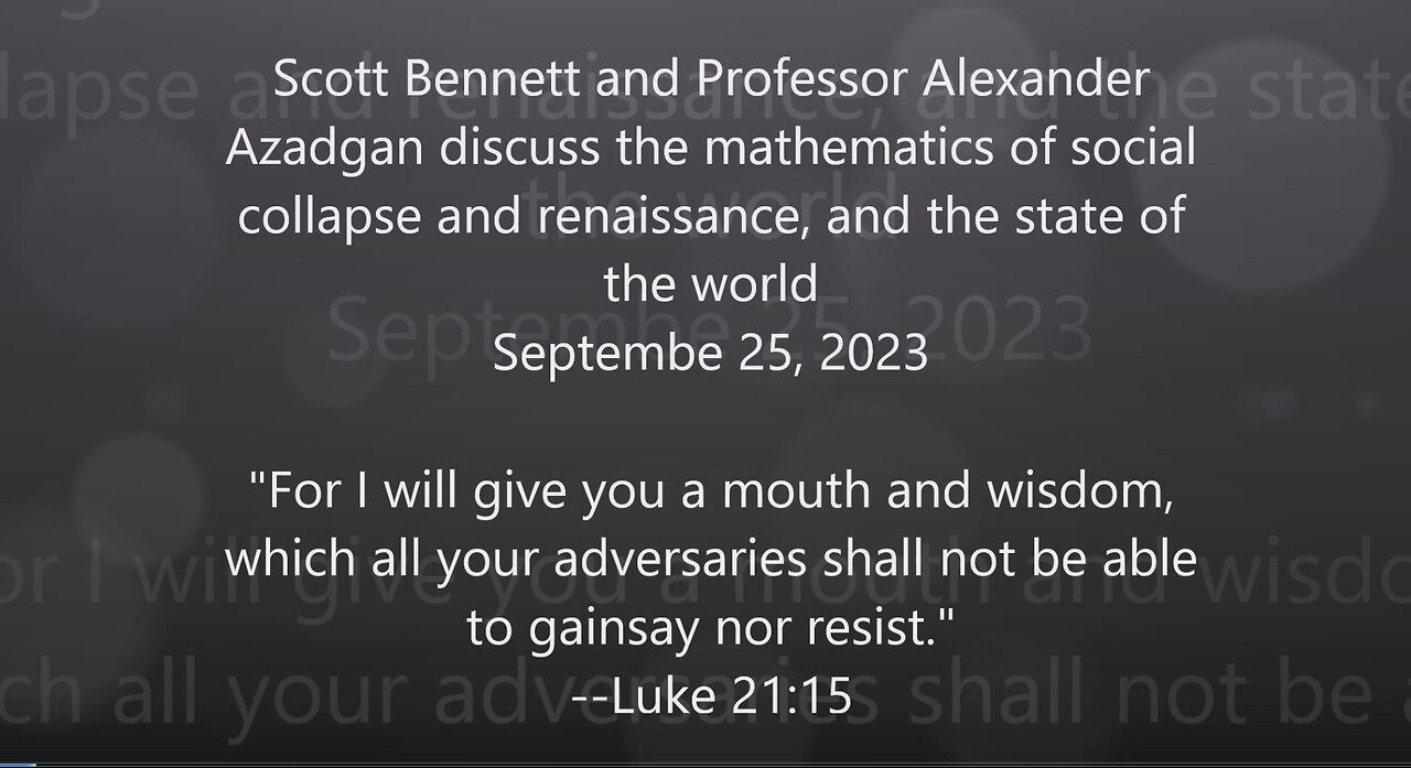 2023-09-25 Scott Bennett, Professor Alexander Azadgan. Social Collapse and Renaissance.