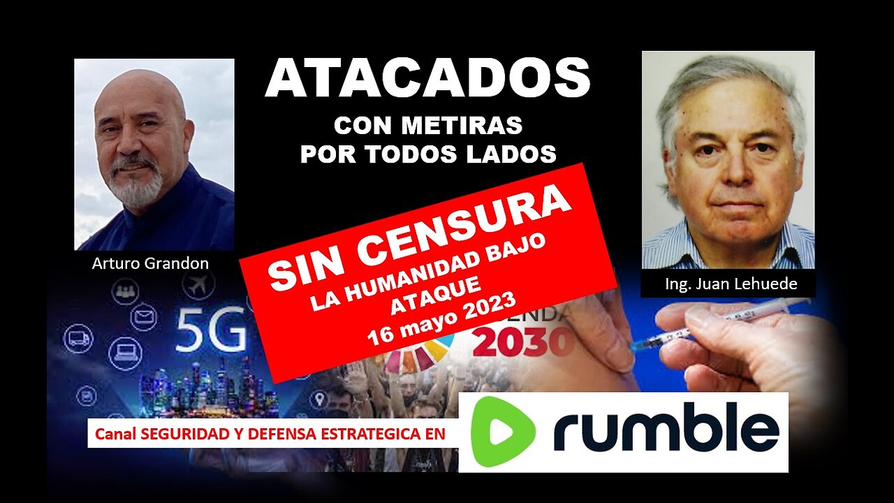 SIN CENSURA ... LA HUMANIDAD BAJO ATAQUE