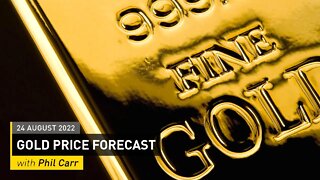 COMMODITY REPORT: Gold Price Forecast: 24 August 2022