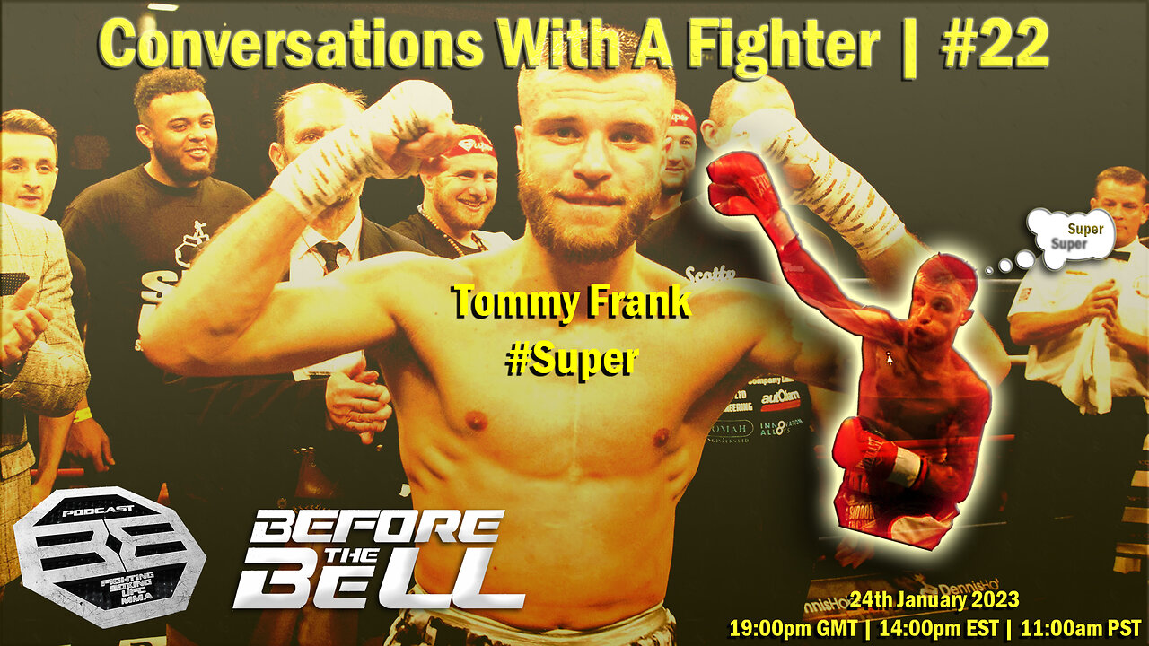 TOMMY FRANK - Professional Boxer/Former British Flyweight Champ | CONVERSATIONS WITH A FIGHTER #22