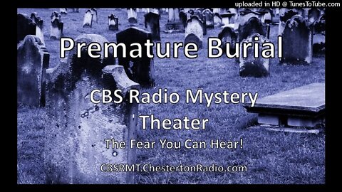 The Premature Burial - CBS Radio Mystery Theater